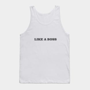 Like a Boss Tank Top